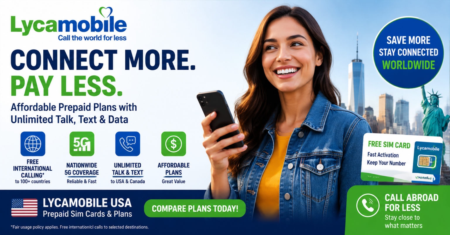 Lycamobile USA Review 2026: Best Affordable Prepaid SIM for Unlimited Data & International Calling?